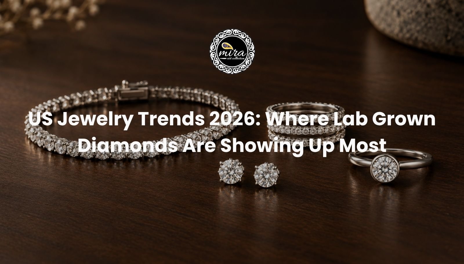 Lab grown diamond jewelry trends for 2026 shown through a tennis bracelet, stacked rings, and stud earrings