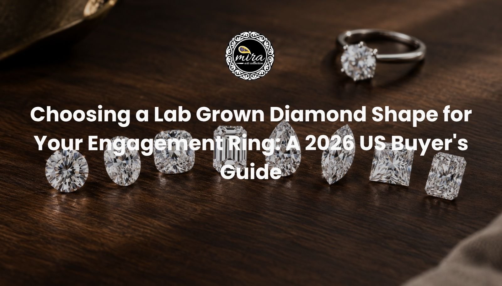 Lab grown diamond shapes for engagement rings arranged together including round, oval, cushion, and emerald cuts